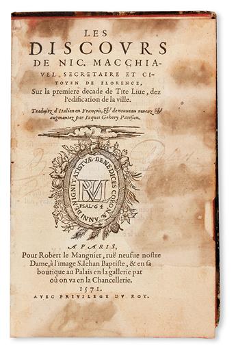 POLITICAL THOUGHT  MACHIAVELLI, NICCOLÒ.  Le Prince. 1571 + Les Discours . . . sur la premiere decade de Tite Live.  1571